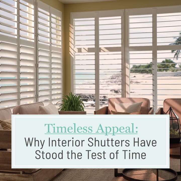 Timeless Appeal: Why Interior Shutters Have Stood the Test of Time, a blog post by Dwell Shutter & Blinds.