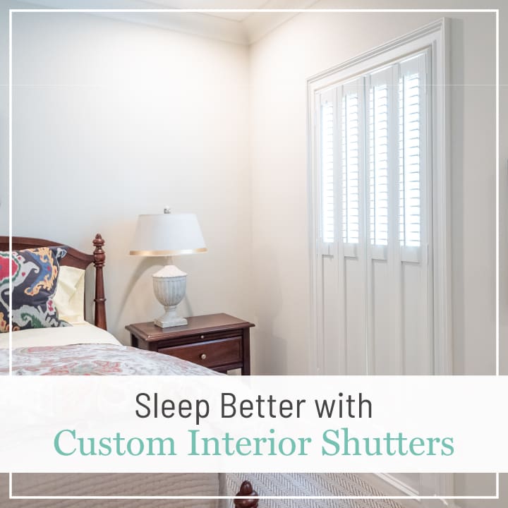 Sleep Better with Custom Interior Shutters, a blog post by Dwell Shutter and Blinds